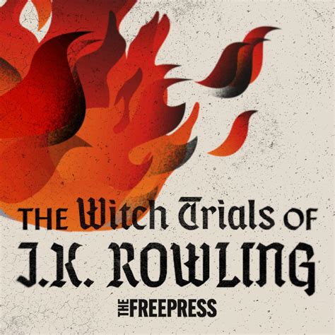 The witch trials of j k podcast
